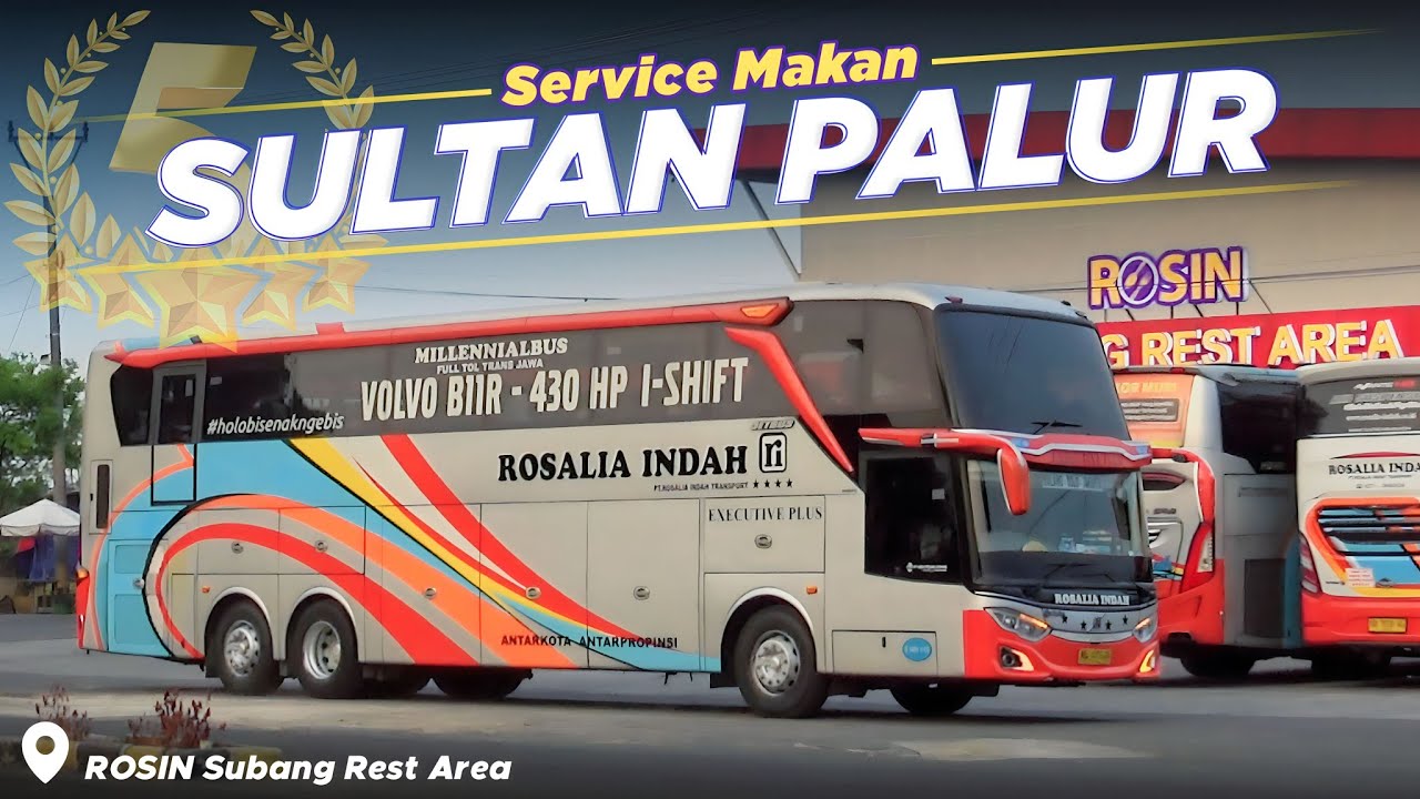 Semakin Sore Semakin Rame Bis Rosalia Indah Yang Masuk Rosin Subang | Part 2