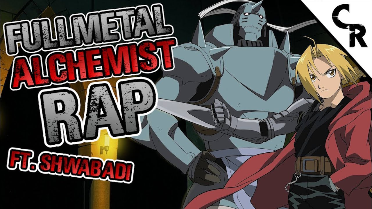 FULLMETAL ALCHEMIST RAP! 