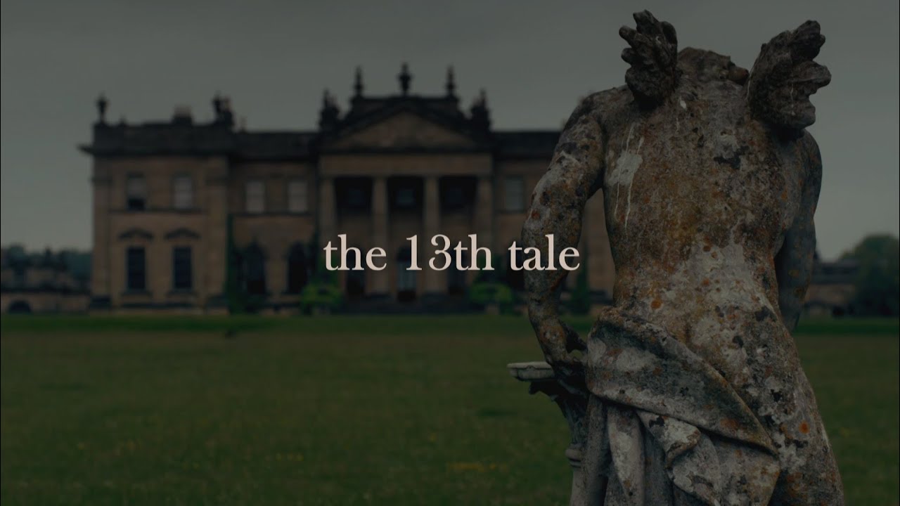 the thirteenth tale [ spoilers - read the book first !!! ]