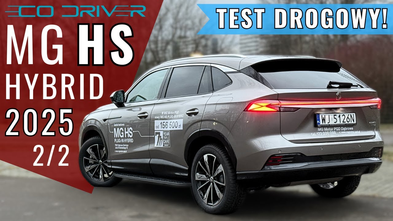 Nowe MG HS Hybrid 2025 - TEST PL [2/2 - Jazda, spalanie, zasięg, cennik]- 1.5 PHEV 272 KM 2AT | PHEV
