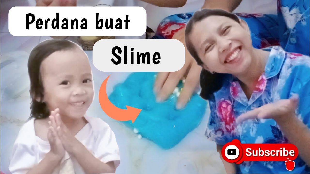 BUAT SLIME BERSAMA BUNDA