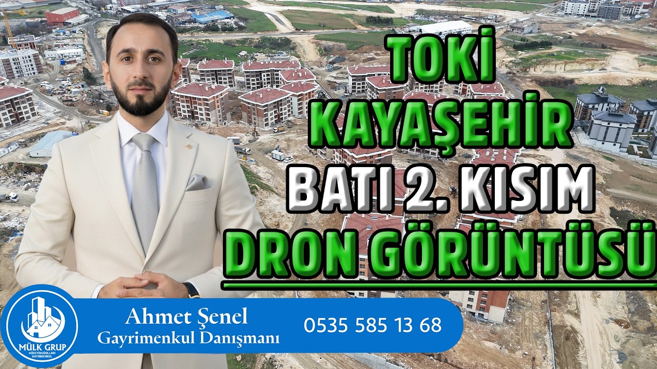 TOKİ Kayaşehir Batı 2. Kısım | 725 Konut | Güncel Drone Görüntüleri