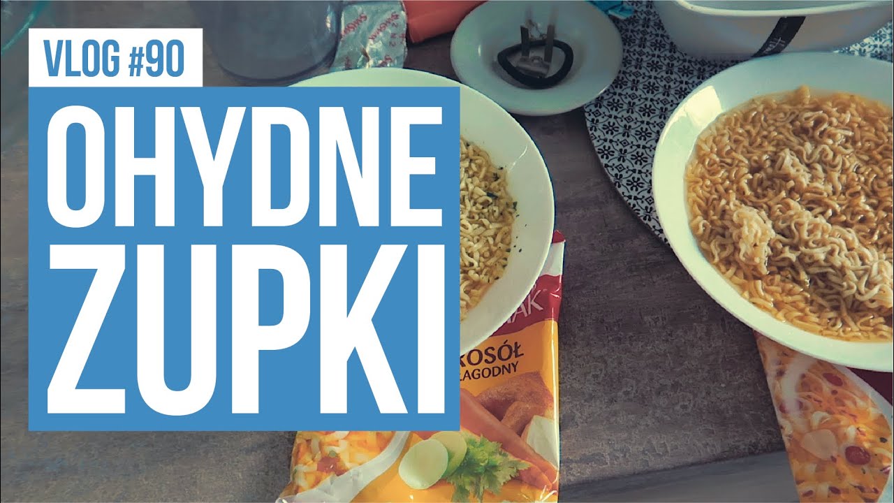 Ohydne zupki instant / VLOG #90