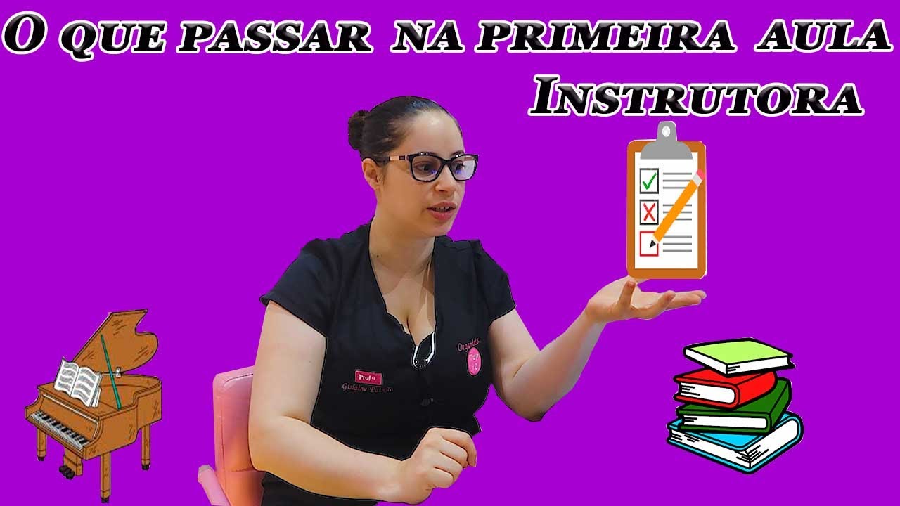 O que passar na primeira aula - INSTRUTORAS