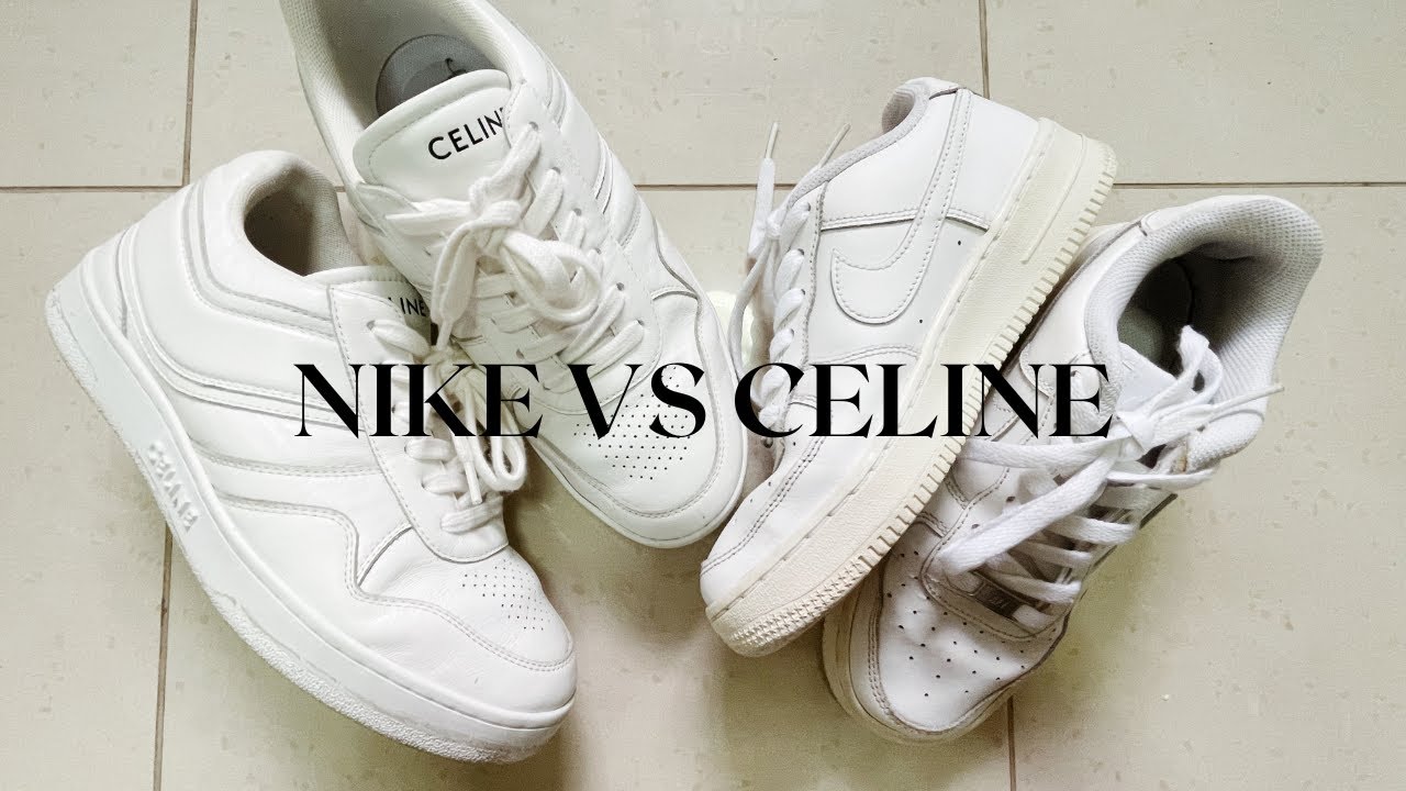 NIKE AF1 VS CELINE SNEAKERS | ICON V LUX