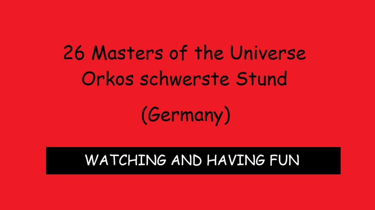 26 Masters of the Universe Orkos schwerste Stund (Germany)