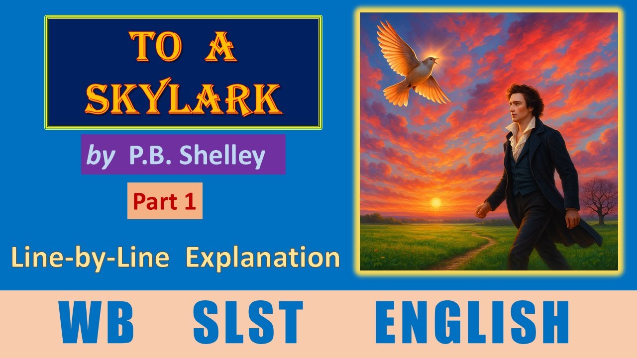 To a Skylark || WB SLST English || Bengali & English Explanation