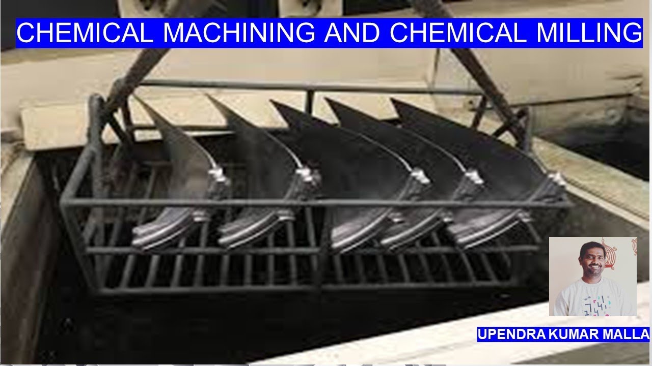 Chemical Machining Working  | Chemical Milling | Working Principle | Modern Machining Processes