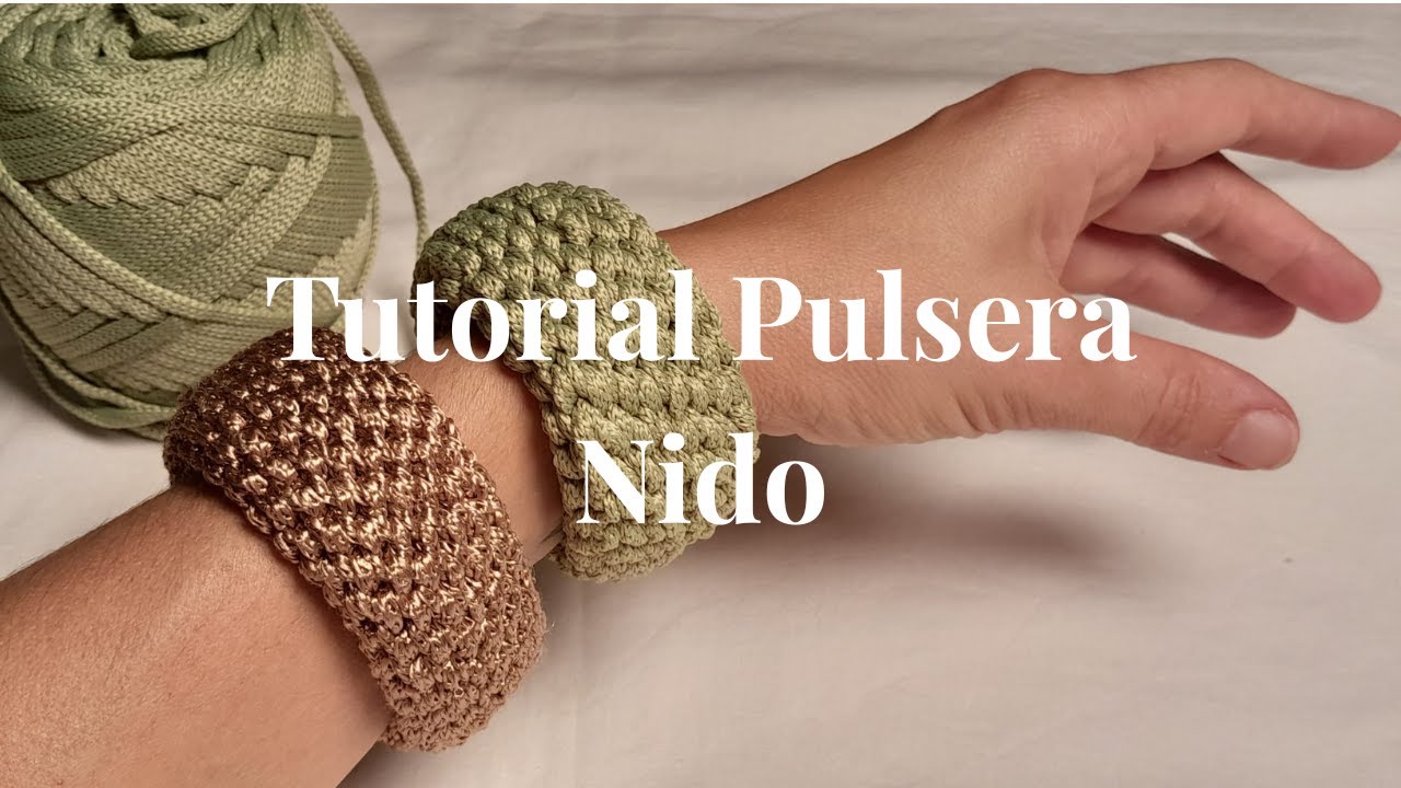 Tutorial Pulsera Nido