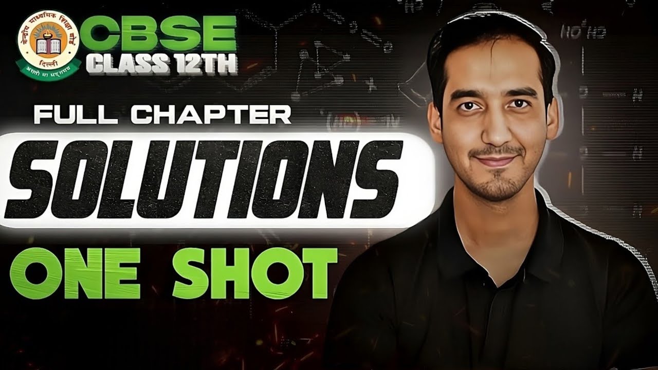 Solutions Detailed Oneshot + PYQ Chapter 1 Class 12 Chemistry CBSE 2026  #cbse.