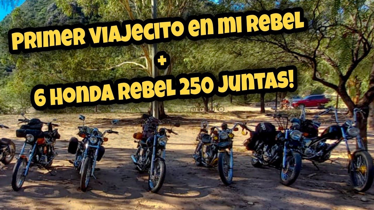 Honda Rebel 250 (primer viaje) y 