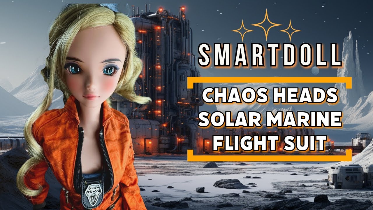 Smart Doll:  Choas Heads and Flight Suit