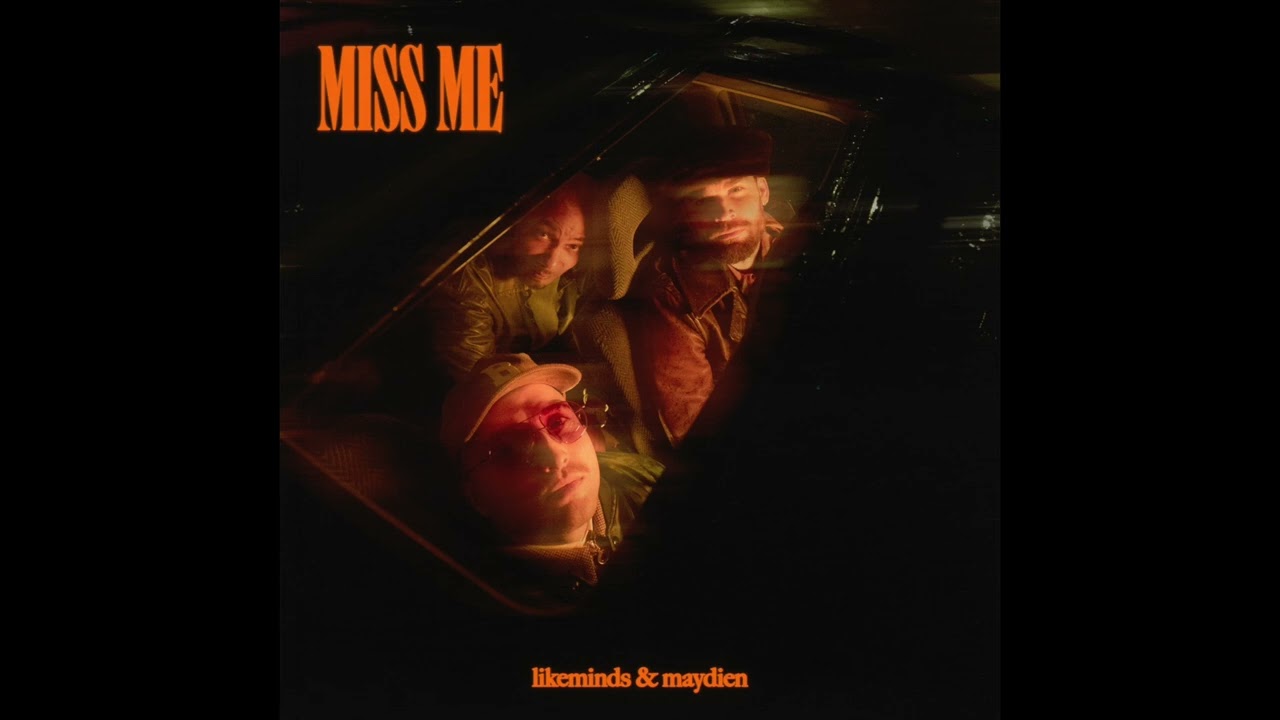 LIKEMINDS & Maydien  - Miss Me (Feat. LYMA & Rebiere)