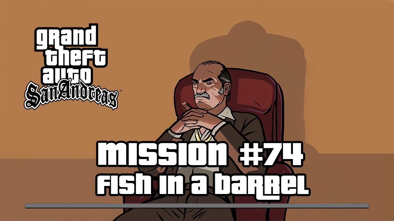 GTA San Andreas - Mission #74 : Fish in a barrel - [ Walkthrough ]