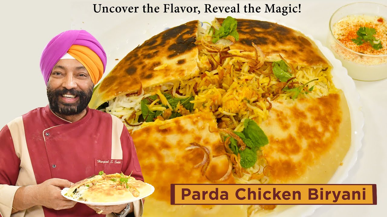 Parda Chicken Biryani | पर्दा चिकन बिरयानी | Chef Harpal Singh