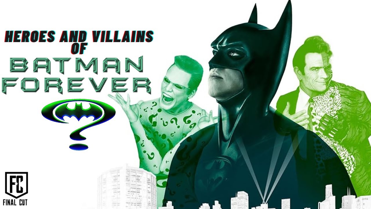 THE HEROES AND VILLAINS OF BATMAN FOREVER