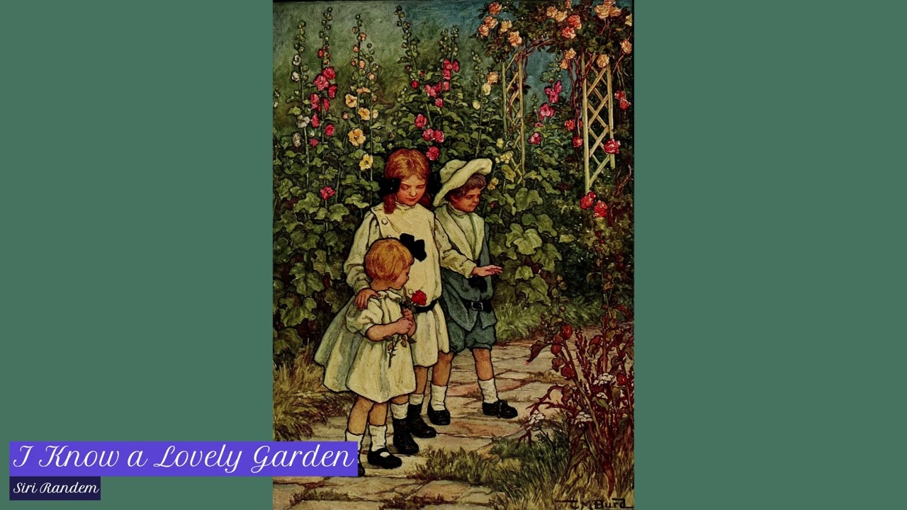 I know a lovely garden #lovelybabylullaby #sweetbabylullabies #hymnsforkids