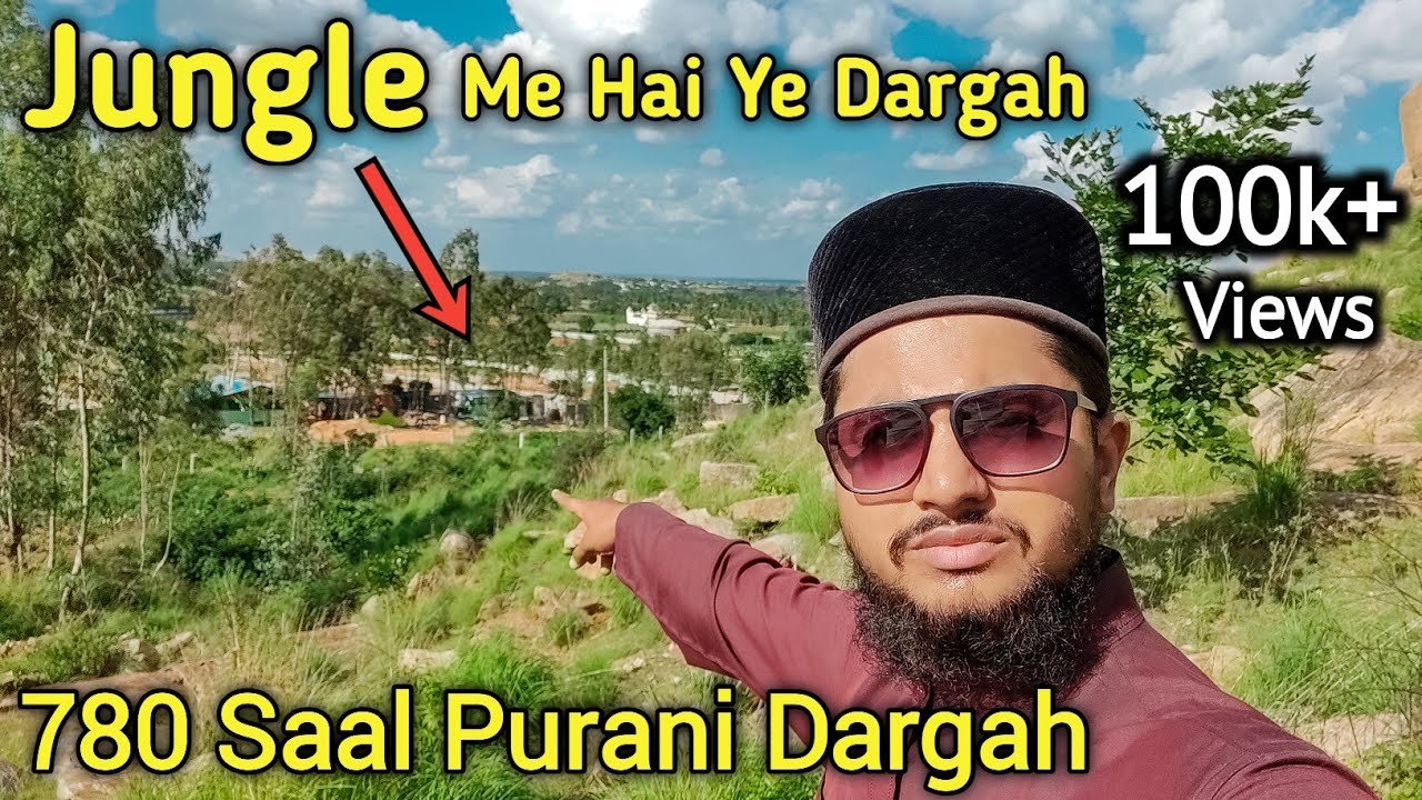 Jungle Me Hai Ye Dargah | 780 Saal Purani Dargah | Hazrat Rasool Shah Qadri Dargah Nandi Bangalore