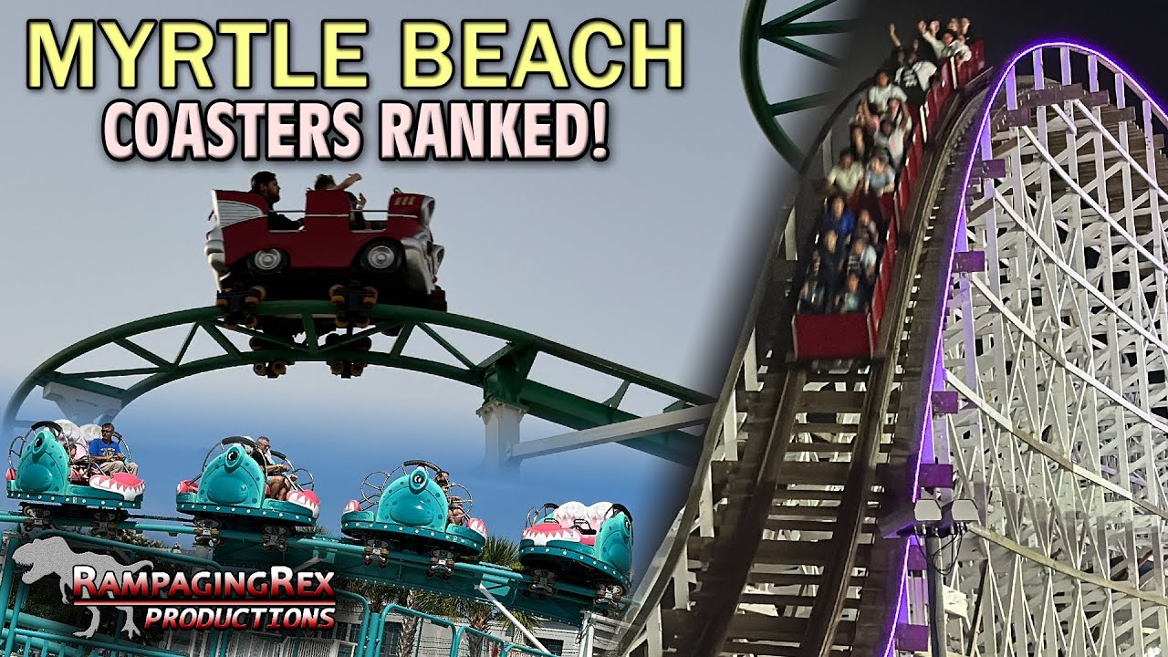 Ranking all the Roller Coasters in Myrtle Beach, SC!