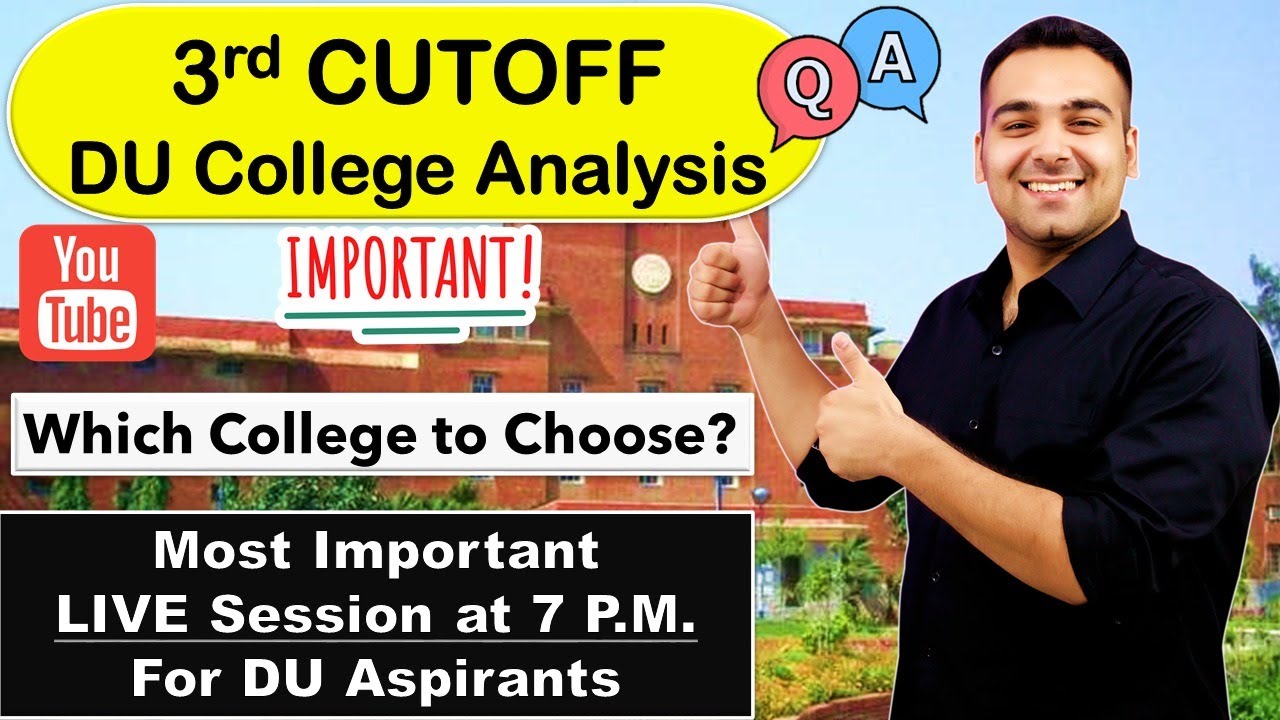 3rd Cutoff is Out | Which College to Choose? | Must Watch Delhi University Aspirants Live Session