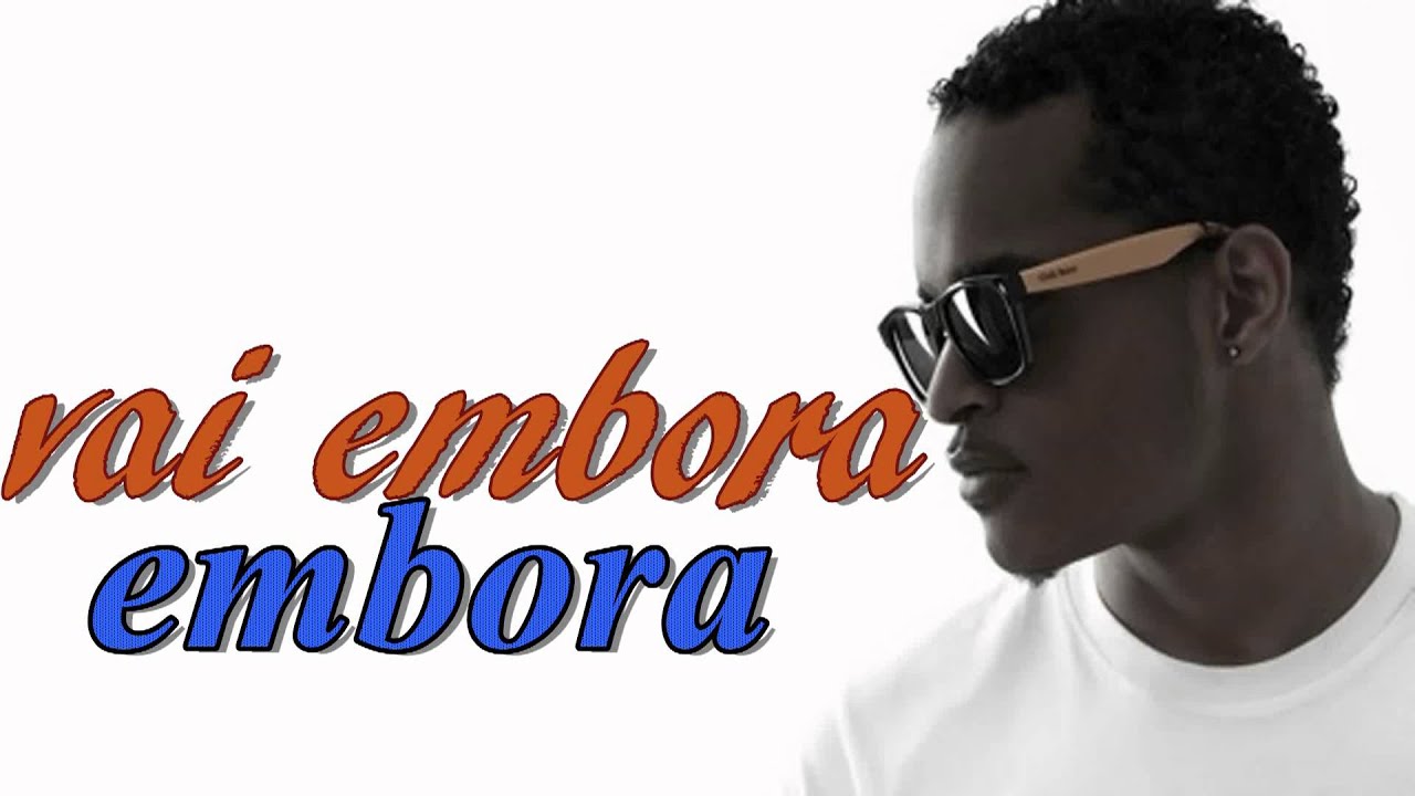 Djodje - Vai embora [ Letra ] 2013