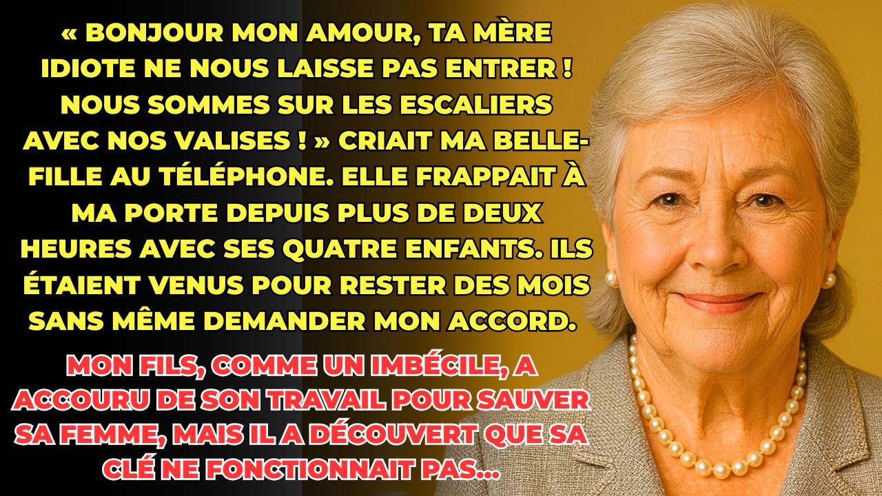 HISTOIRE VRAIE: Chérie, ta stupide mère ne veut pas nous laisser entrer! On est là depuis des heures