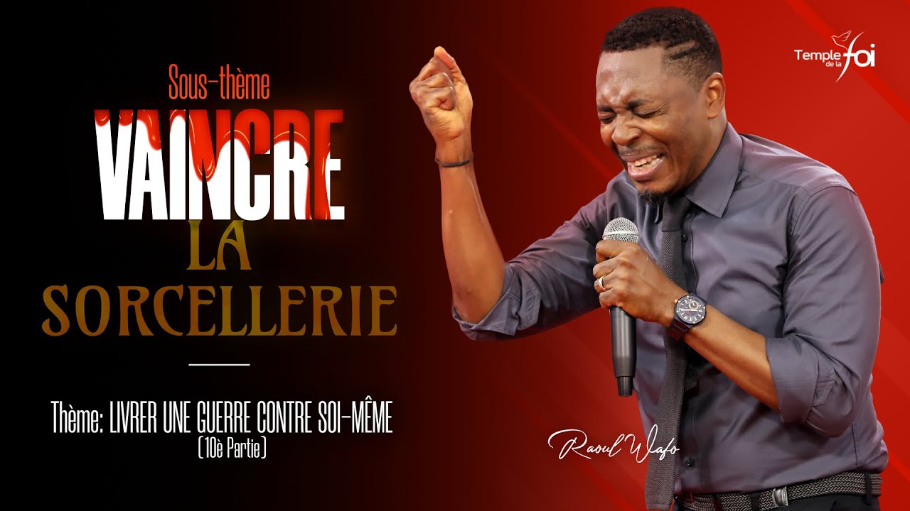 VAINCRE LA SORCELLERIE  - Raoul WAFO