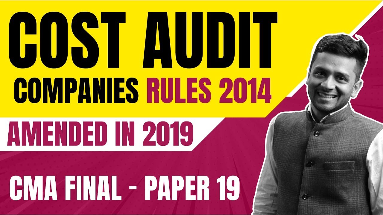 Amendments in Companies Rules 2014 | Cost Audit | Amended in 2019 With Nikhil Gupta