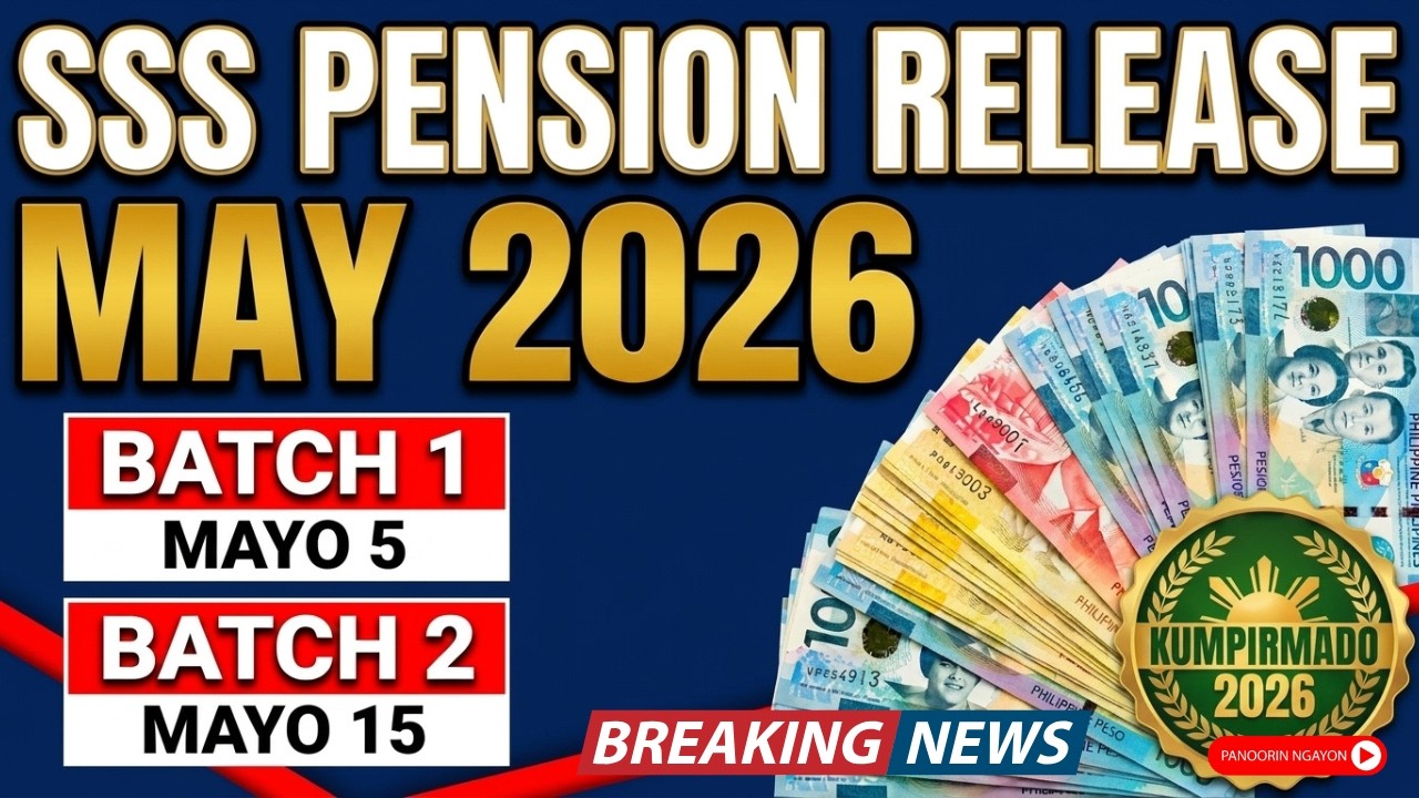 SSS Pension Release Mayo 2026 &mdash; Parehong Batch 1& 2 Mapapaaga! Alamin ang Eksaktong Petsa!