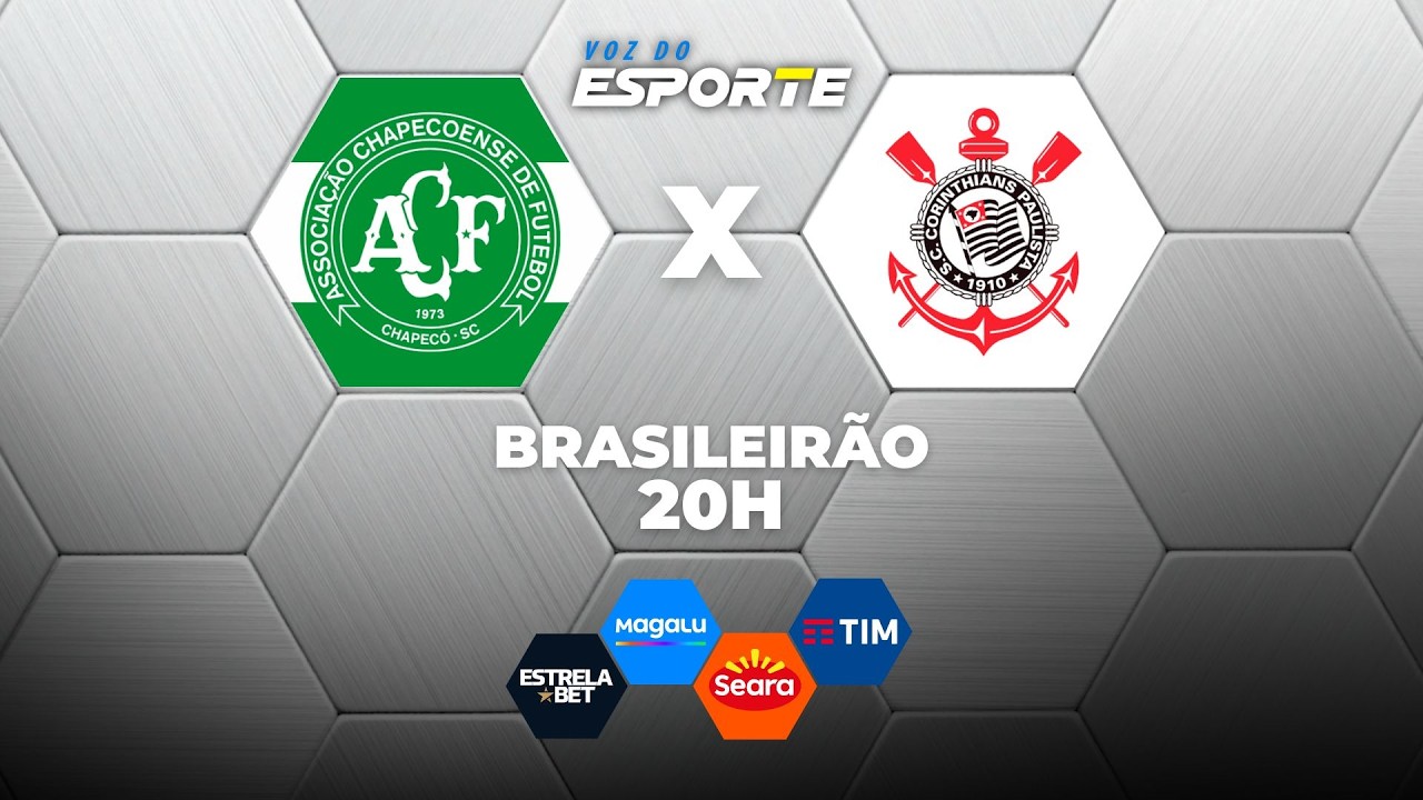 CHAPECOENSE X CORINTHIANS - AO VIVO | CAMPEONATO BRASILEIRO &ndash; 19/03/2026