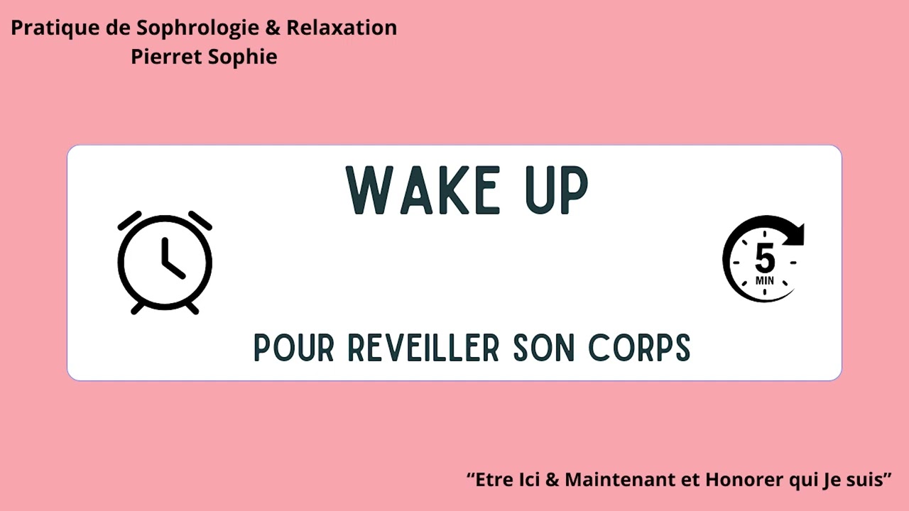 WAKE UP - POUR REVEILLER SON CORPS