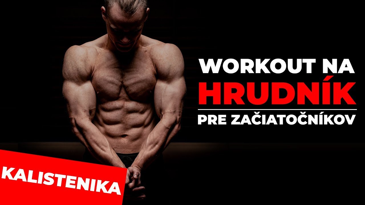 Workout na hrudn&iacute;k pre začiatočn&iacute;kov | Michal Barbier | Kalistenika