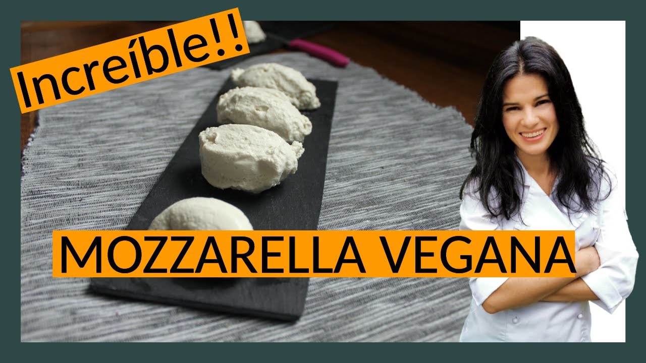 La Mejor MOZZARELLA VEGANA 👉 Sin Aceite, ni féculas / Cómo hacer Quesos Veganos con Probióticos