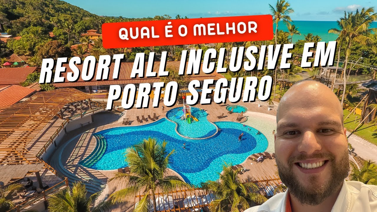 5 MELHORES RESORTS ALL INCLUSIVE EM PORTO SEGURO