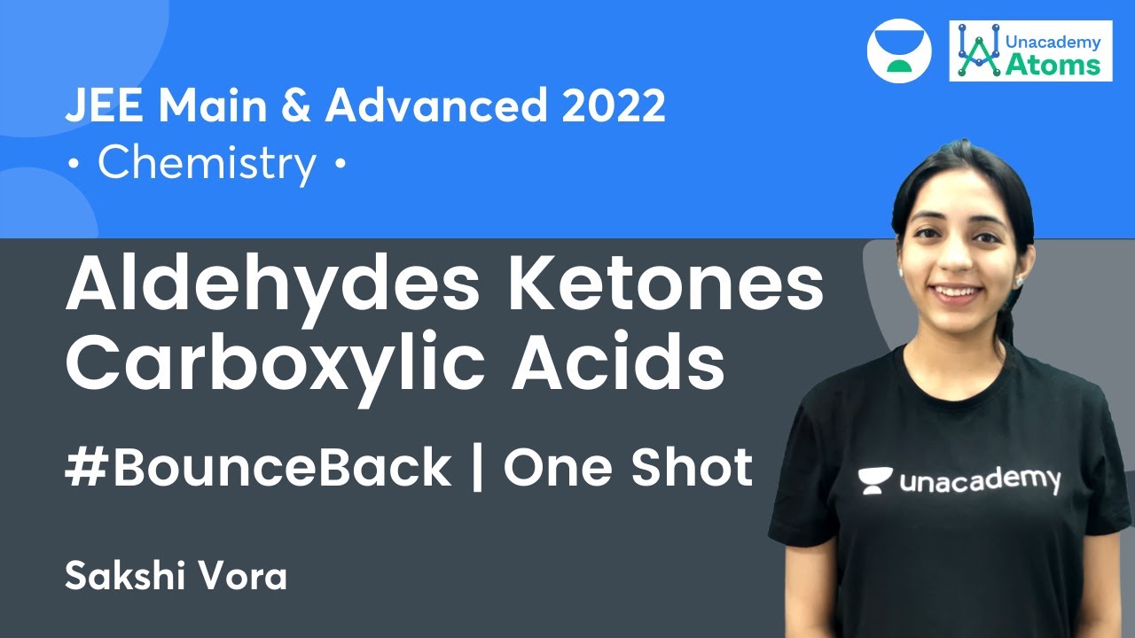 Aldehydes Ketones Carboxylic Acids One Shot | 