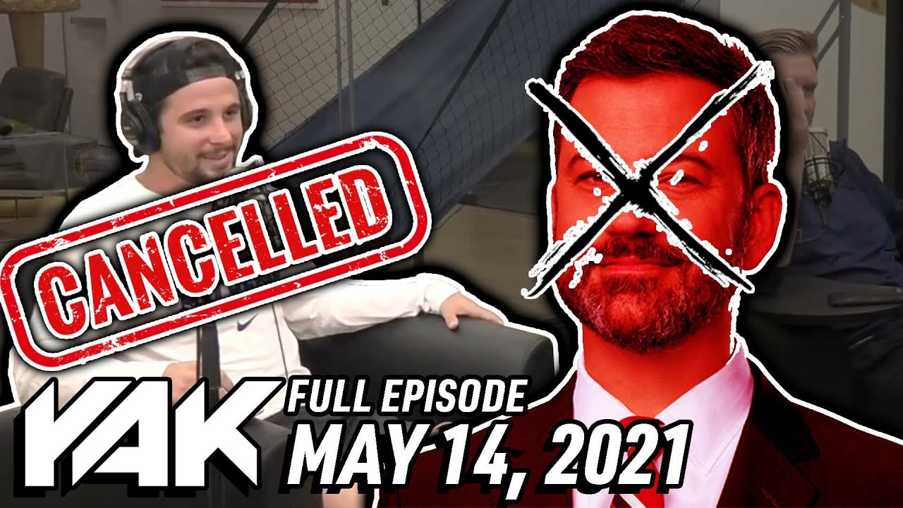 KB & Jimmy Kimmel Are CANCELLED | The Yak 5-14-21