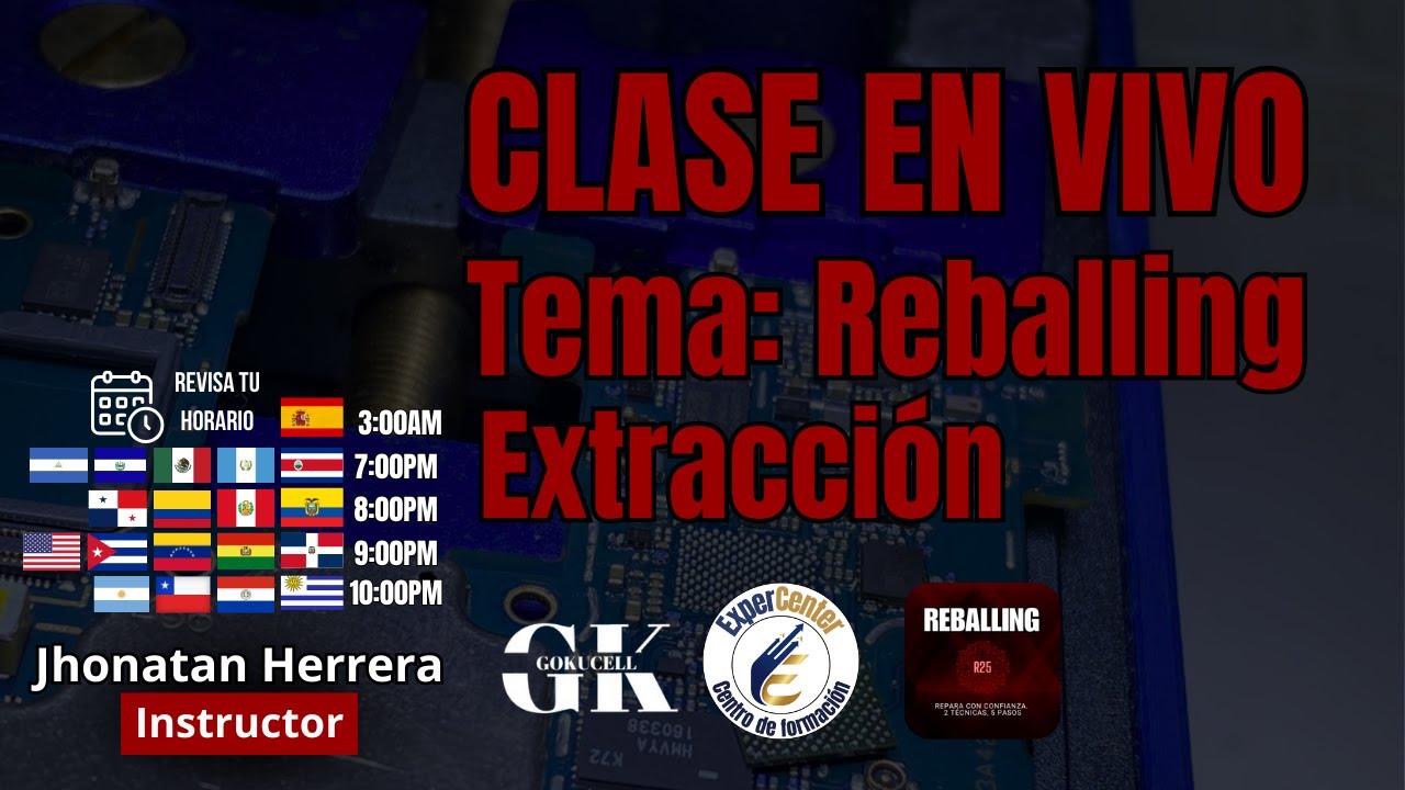 Masterclass en reparación de celulares - Etapas para realizar REBALLING