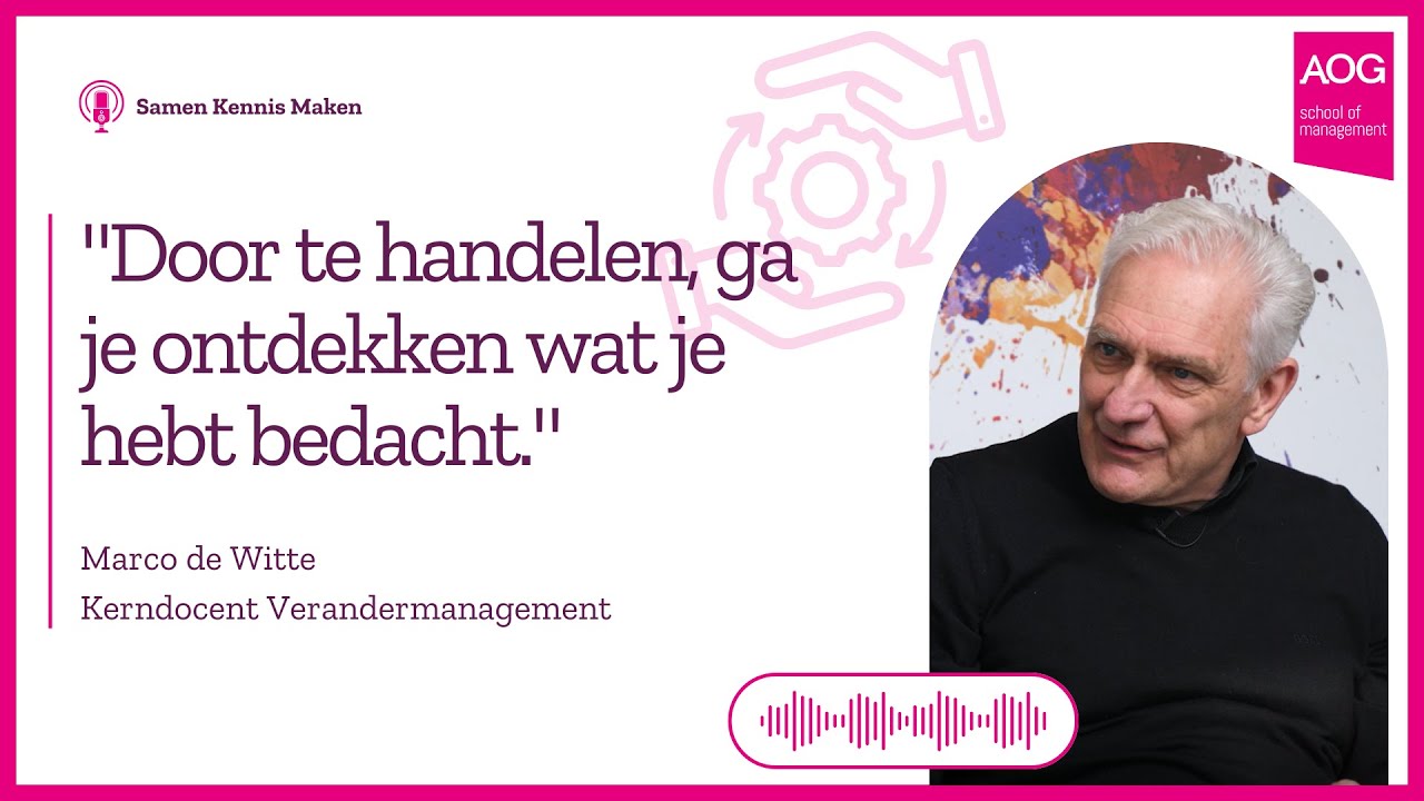 Podcast met Marco de Witte: over nieuwe verandervraagstukken van een andere orde