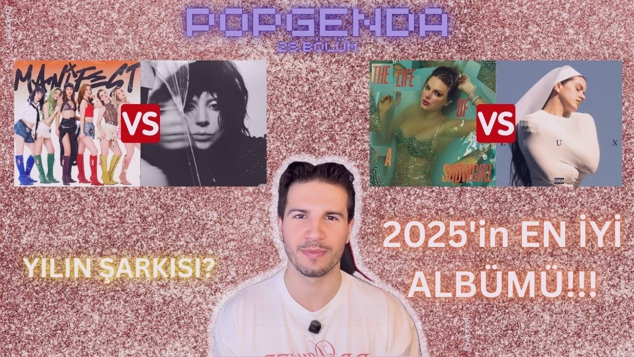 2025’e Damga Vuran Pop Albümleri ve Şarkıları, 2025 Pop Karnesi | POPGENDA #28