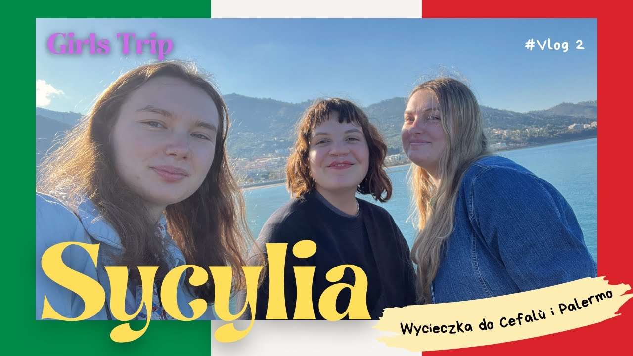 Wycieczka do Cefalù i Palermo #girlstrip