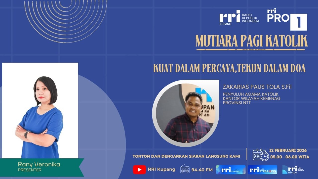 [LIVE] KUAT DALAM PERCAYA, TEKUN DALAM DOA - MUTIARA PAGI | RRI KUPANG