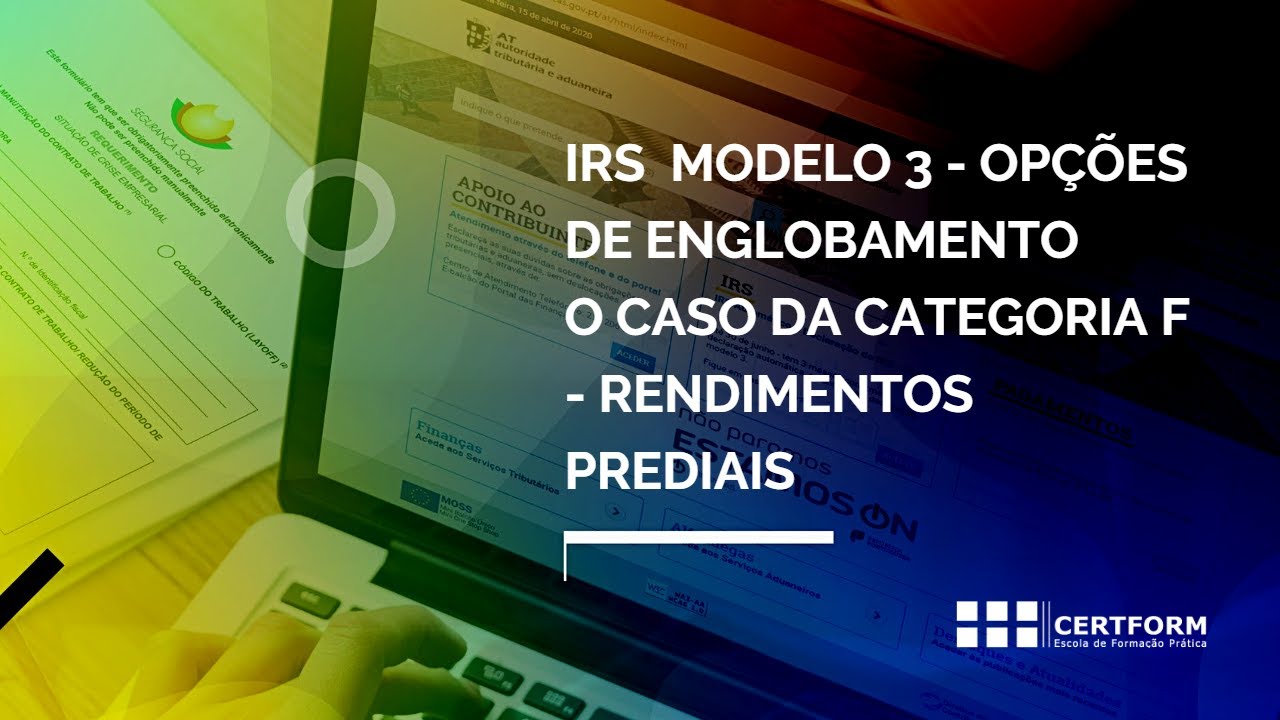 🏠 💶 IRS  Modelo 3 - Opções de englobamento: O caso da Categoria F - Rendimentos Prediais