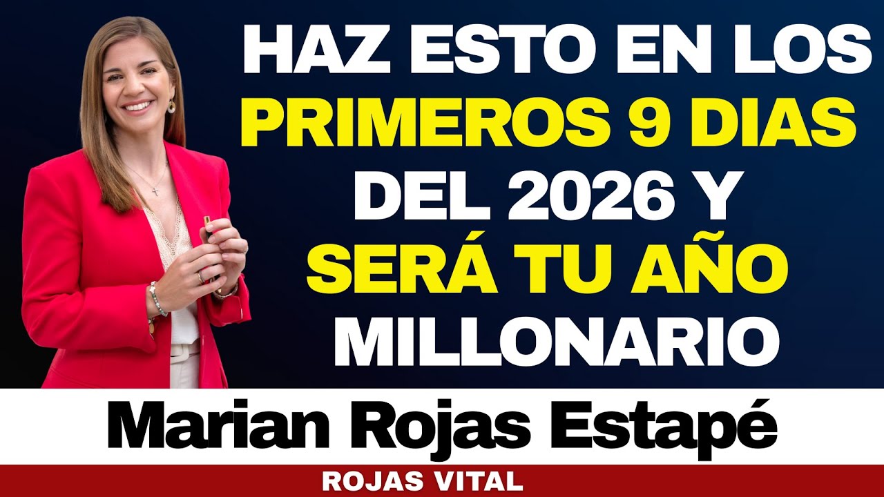 Haz Esto en los Primeros 9 Días del Año Nuevo y Atraerás Prosperidad en 2026 | Marian Rojas Estapé