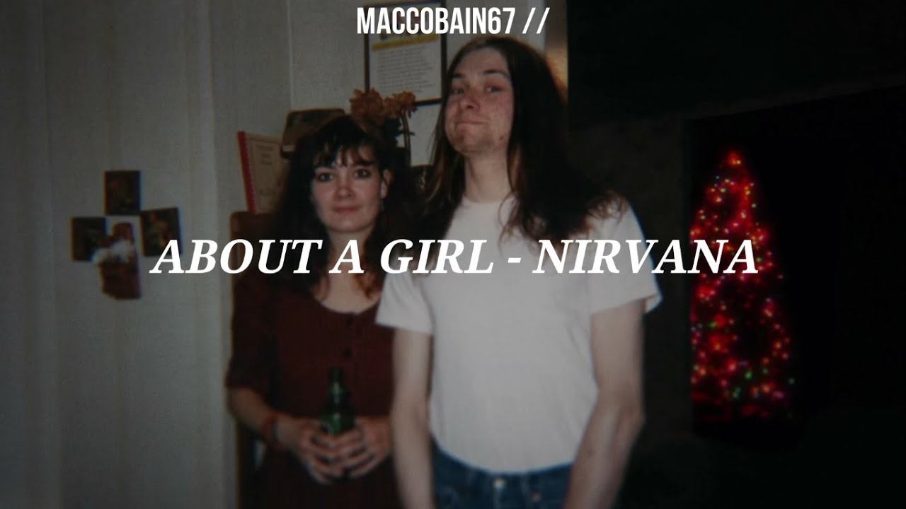 About a Girl - Nirvana [Sub Español]