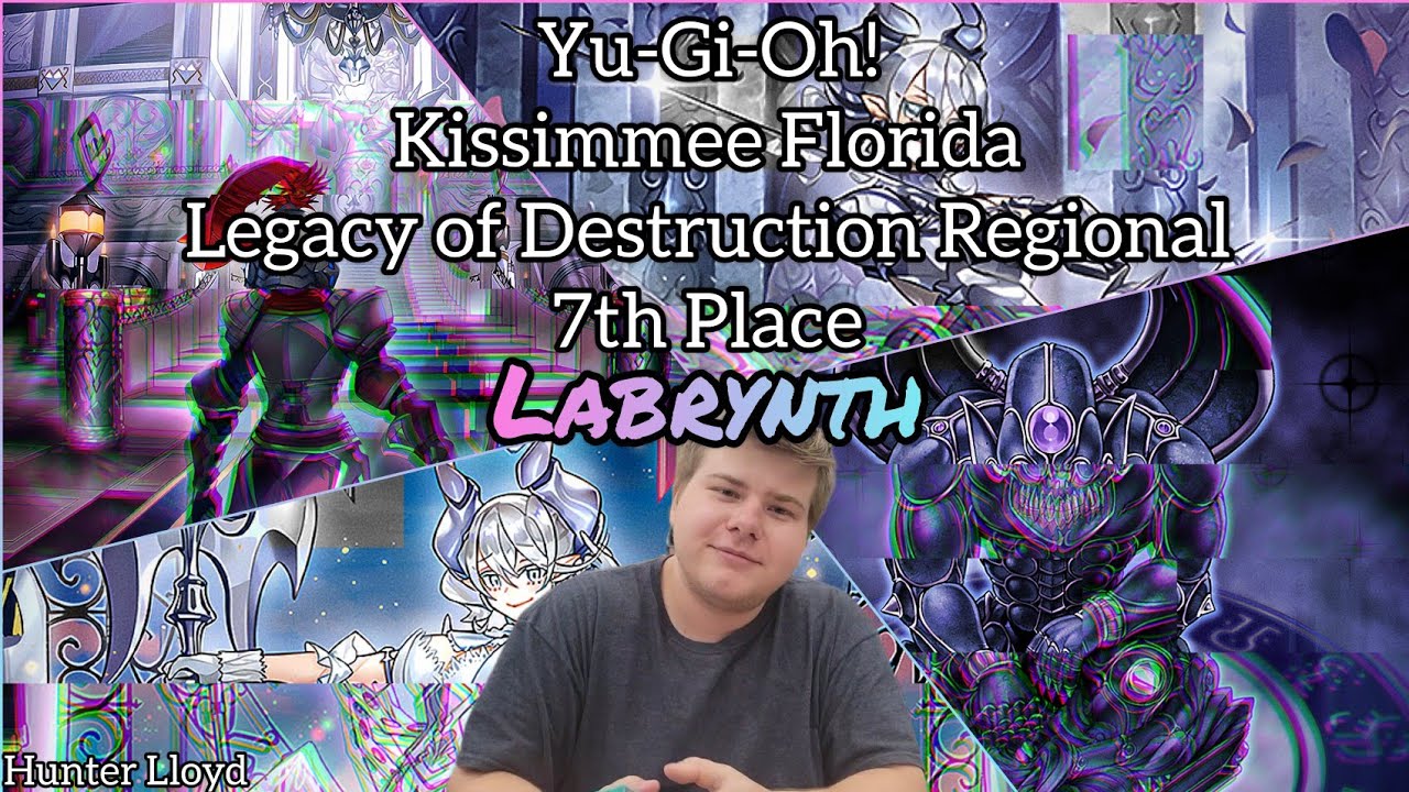 Yu-Gi-Oh! Legacy of Destruction Kissimmee Regional 7th Place - Labrynth - Hunter Lloyd