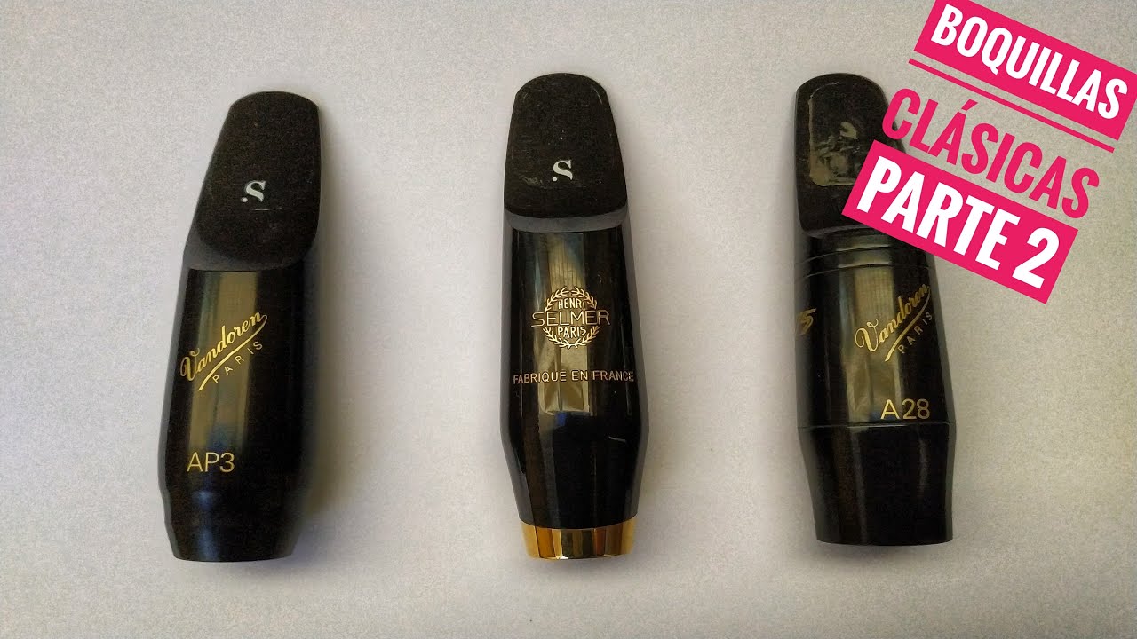 Comparativa de boquillas clásicas II: Vandoren A28, Profile AP3 y Selmer Claude Delangle