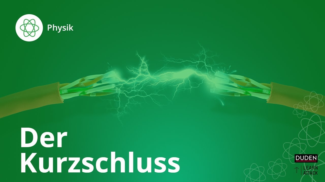 Kurzschluss: Was passiert dabei und wozu gibt es Sicherungen? | Physik