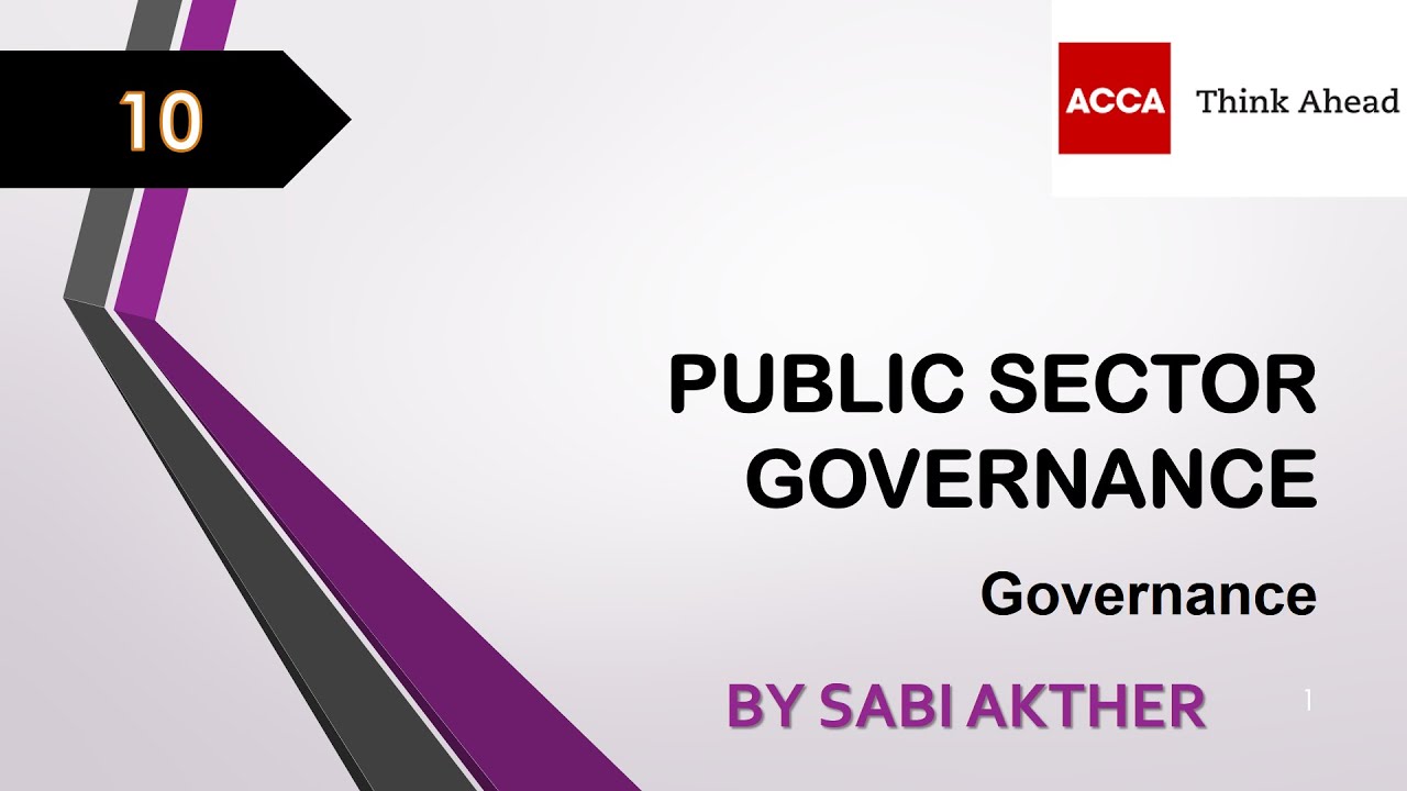 ACCA I Strategic Business Leader (SBL) I Public Sector Governance - SBL Lecture 10