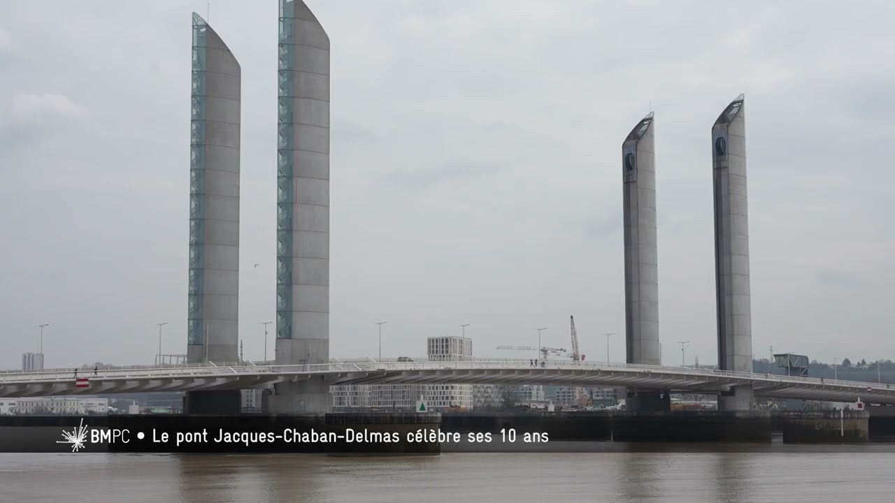 10 ans du Pont Chaban-Delmas #195 Bordeaux Métropole Pourquoi Comment ?
