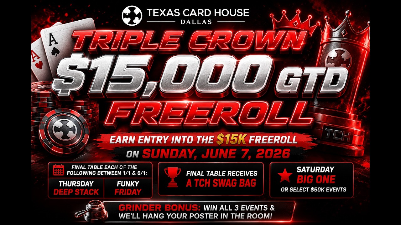 $15,000GTD Triple Crown Freeroll Final Table | TCH Dallas